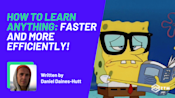 How To Learn Anything: Faster And More Efficiently | Zero To Mastery