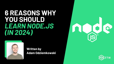 Top 6 Reasons Why You Should Learn Node.js (In 2024!) preview