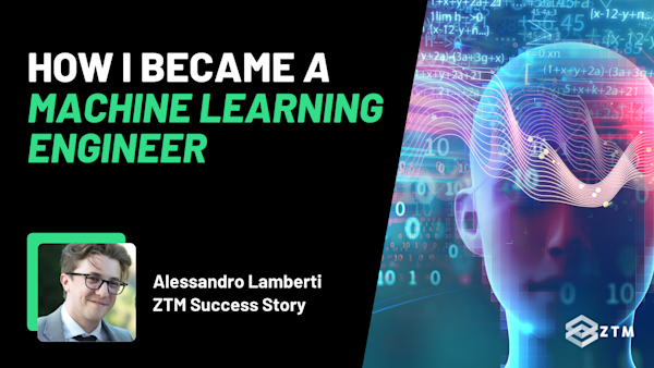 How a ZTM Student Became a Machine Learning Engineer preview