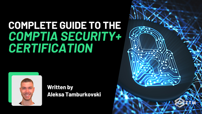 Complete Guide to the CompTIA Security+ Certification | Zero To Mastery