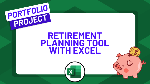 Create a Retirement Planning Tool with Excel
