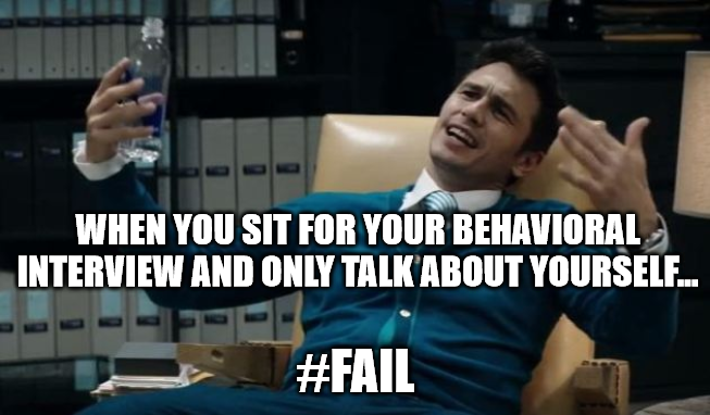 Fail the behavioral interview
