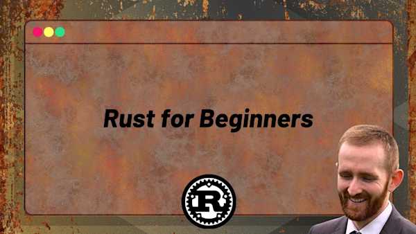 Rust for Beginners