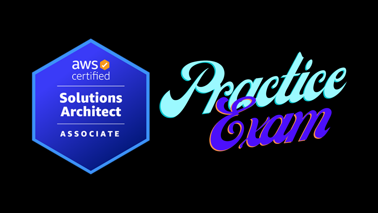 AWS Solutions Architect Practice Exam