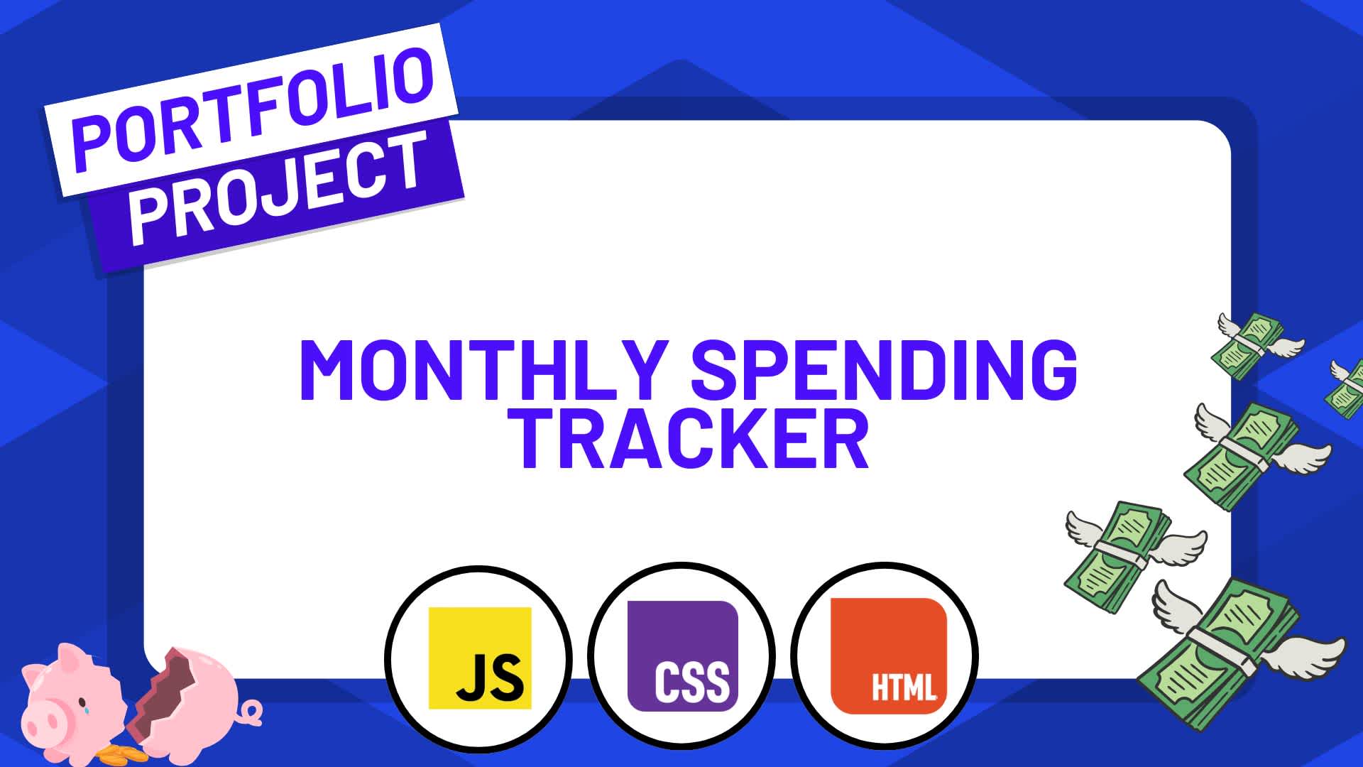 Build a Monthly Spending Tracker with HTML, JavaScript and CSS