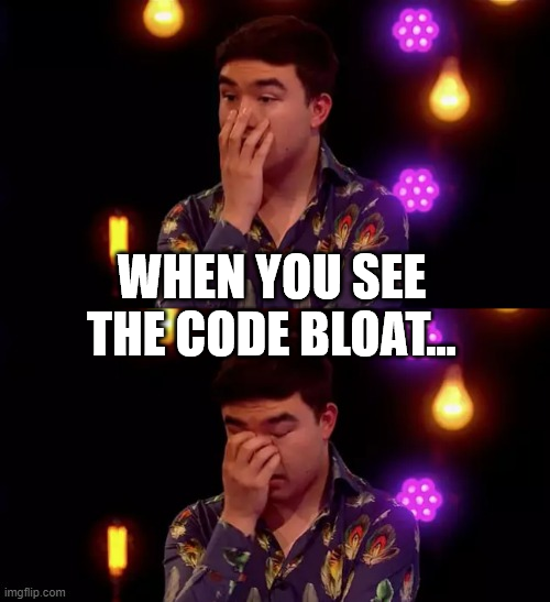 code bloat