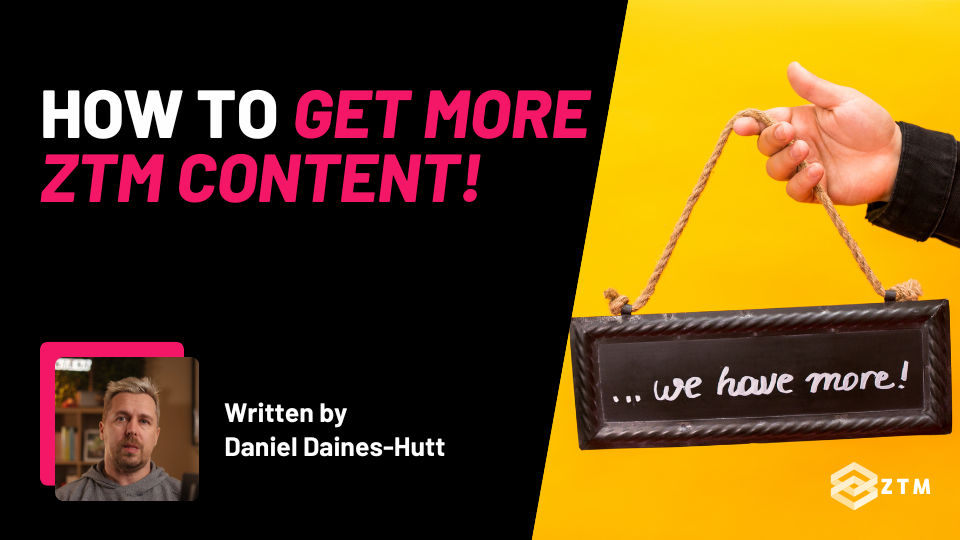 How to Get More ZTM Content! preview