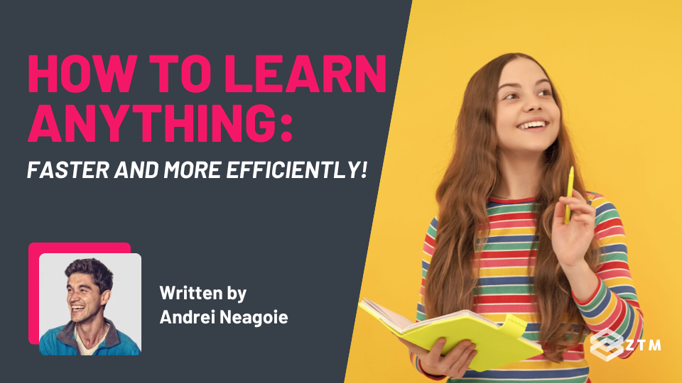 How To Learn Anything: Faster And More Efficiently preview