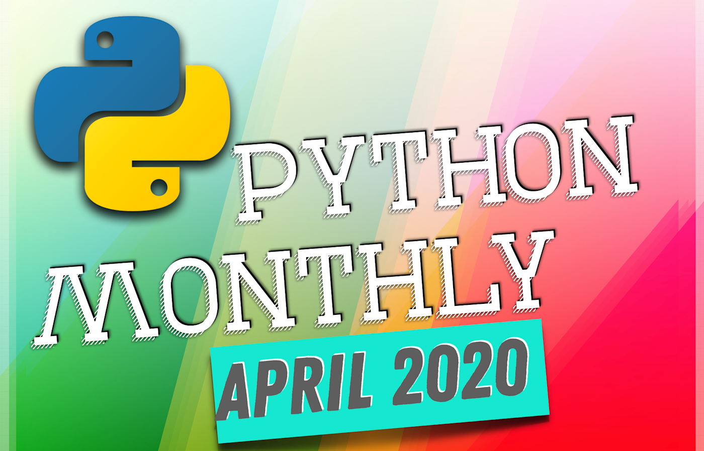 Python Monthly (April 2020) | Zero To Mastery