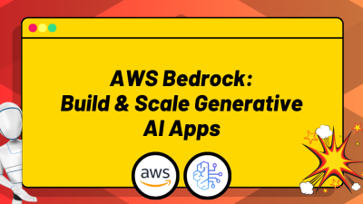 Ultimate AWS Bedrock Guide: Build & Scale Generative AI Apps