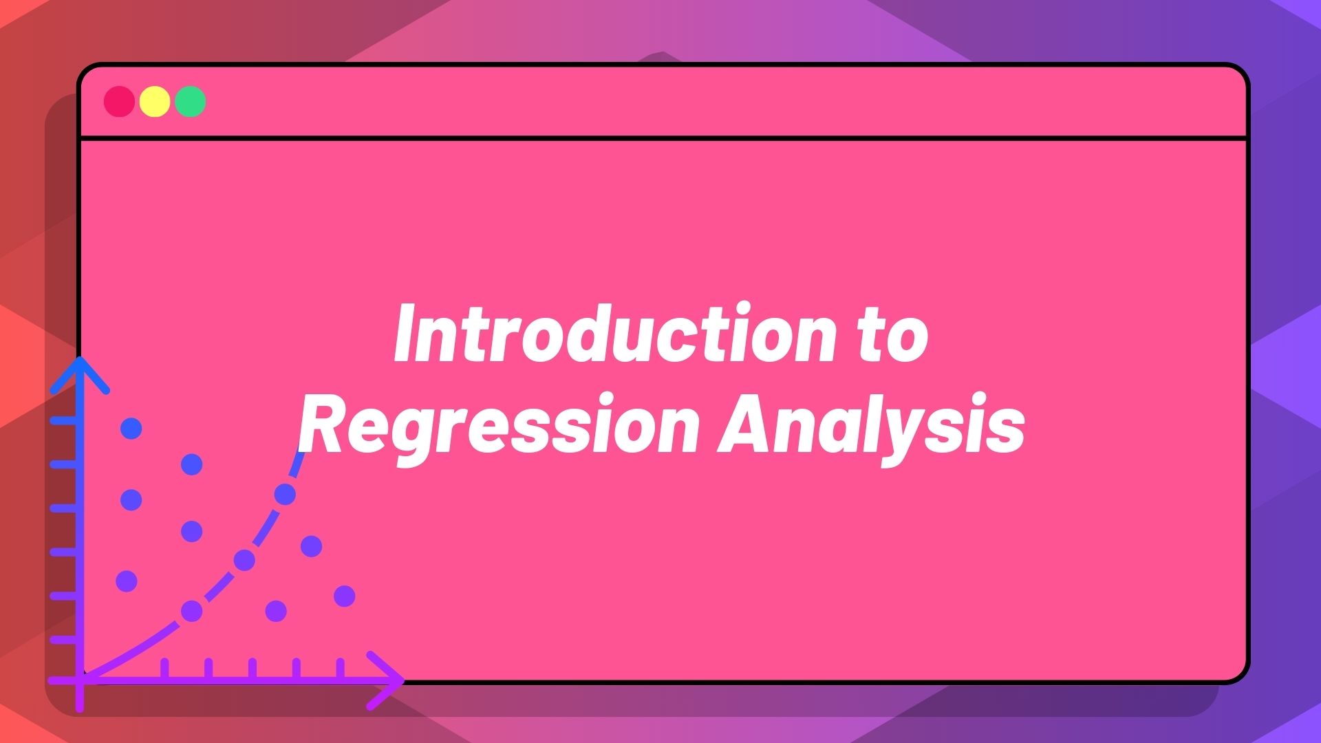 Introduction to Regression Analysis