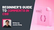 Beginner’s Guide to CSS Comments | Zero To Mastery