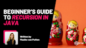 Beginner’s Guide to Recursion in Java | Zero To Mastery