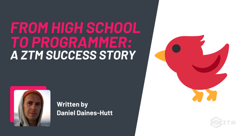Getting Hired Right Out Of High School As A Programmer: A Zero To Mastery Success Story preview