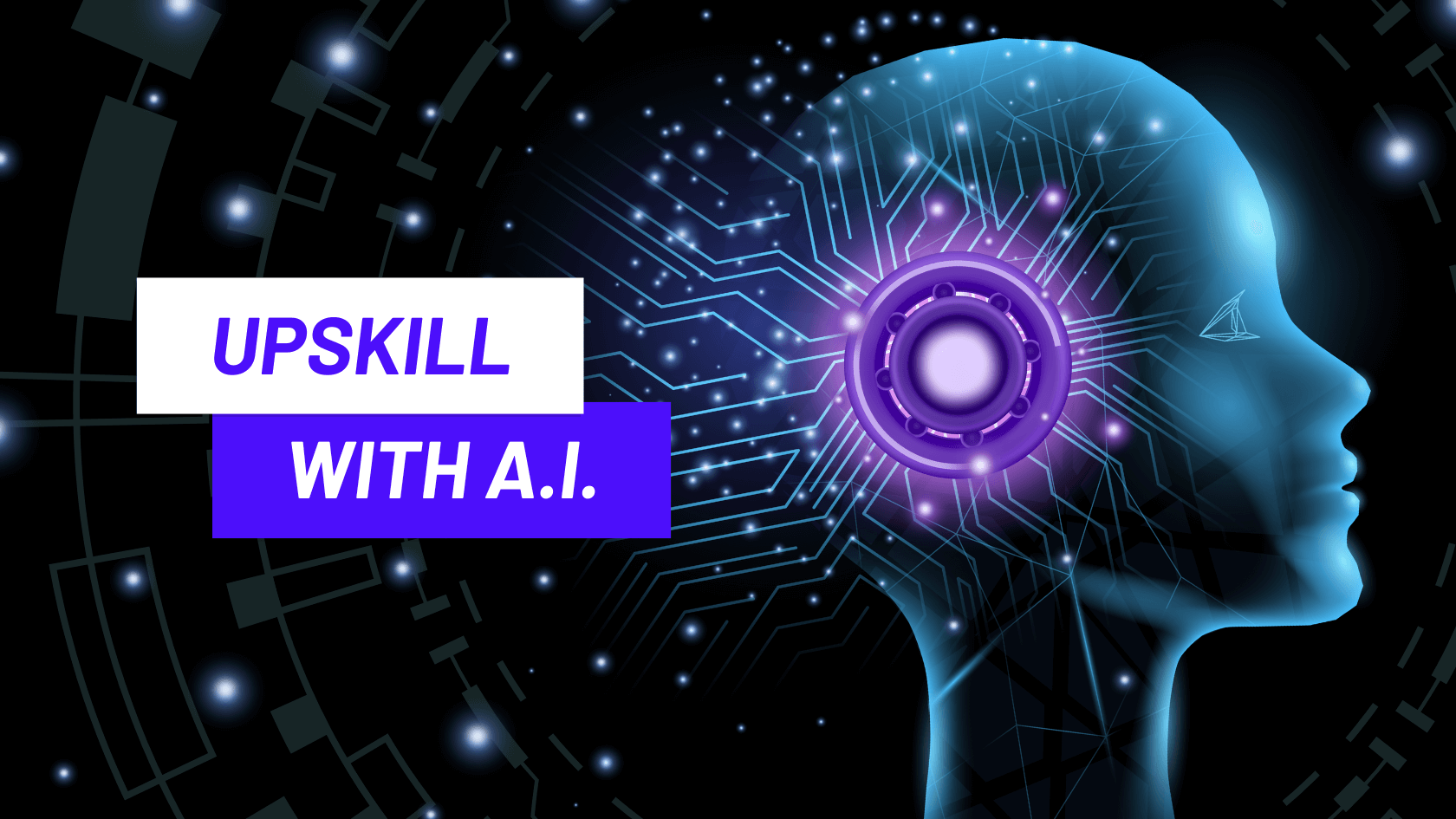 Upskill with A.I.