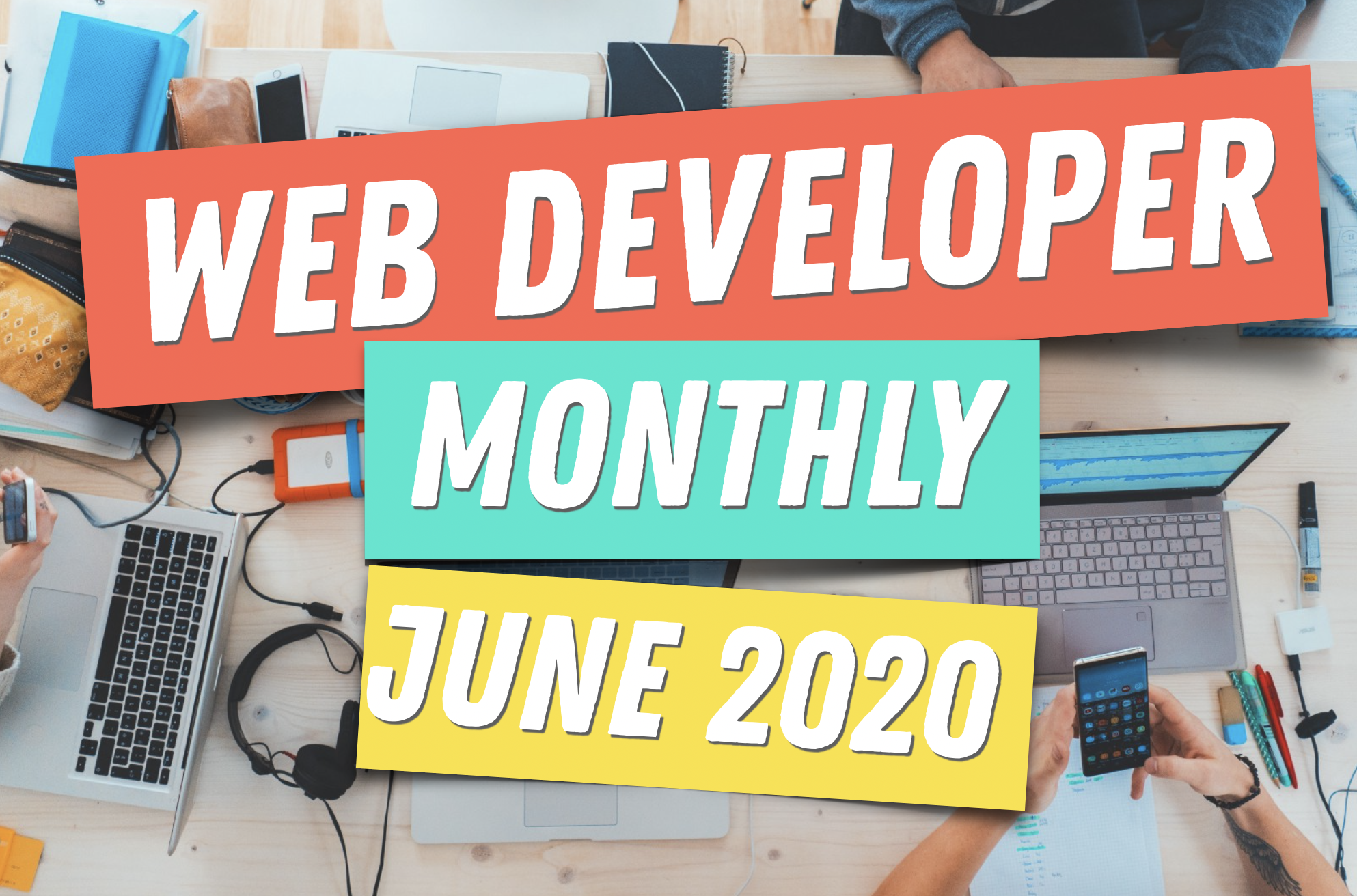 Web Developer Monthly 💻🚀 preview