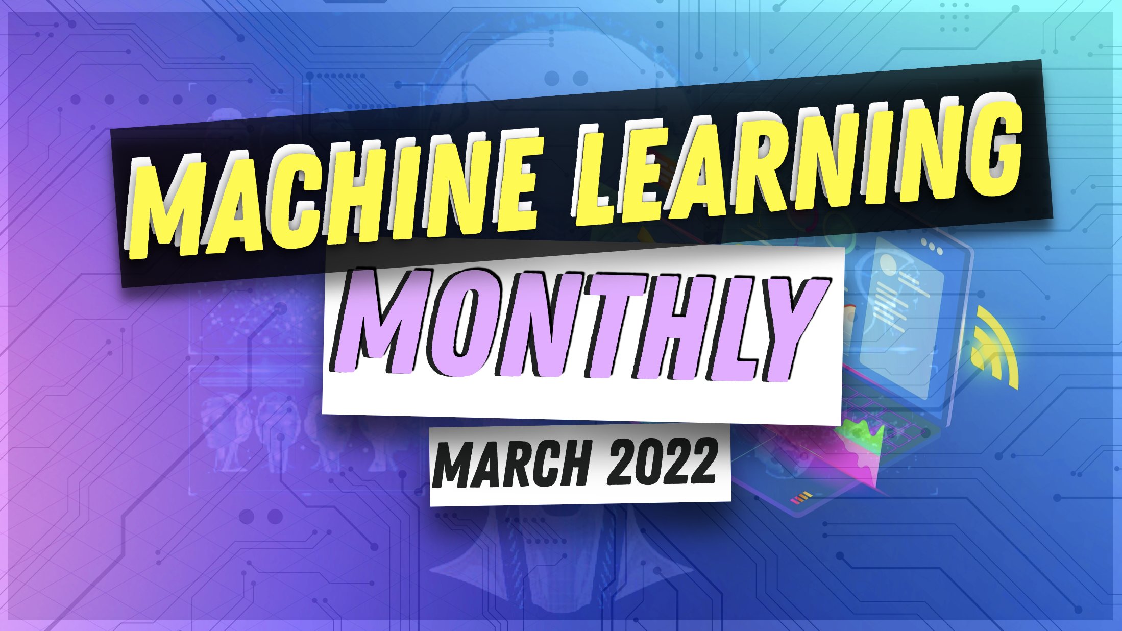 Machine Learning Monthly Newsletter 💻🤖 preview