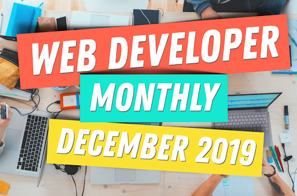 Web Developer Monthly 💻🚀 preview