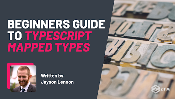 Beginner's Guide to TypeScript Mapped Types (With Code Examples) preview