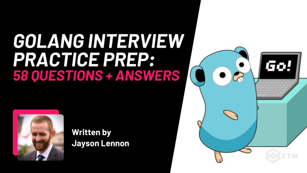 58 Golang Interview Questions & Answers preview