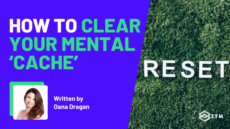 How To Clear Your Mental Cache (+ Code With More Focus And Flow!) preview