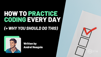 How To Practice Coding Every Day (+ Why You Should Do This) | Zero To ...