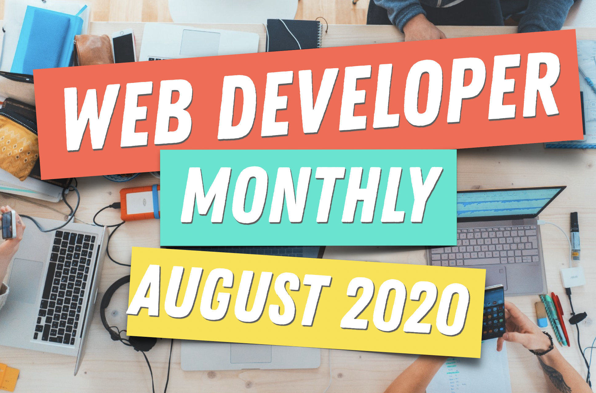 Web Developer Monthly 💻🚀 preview