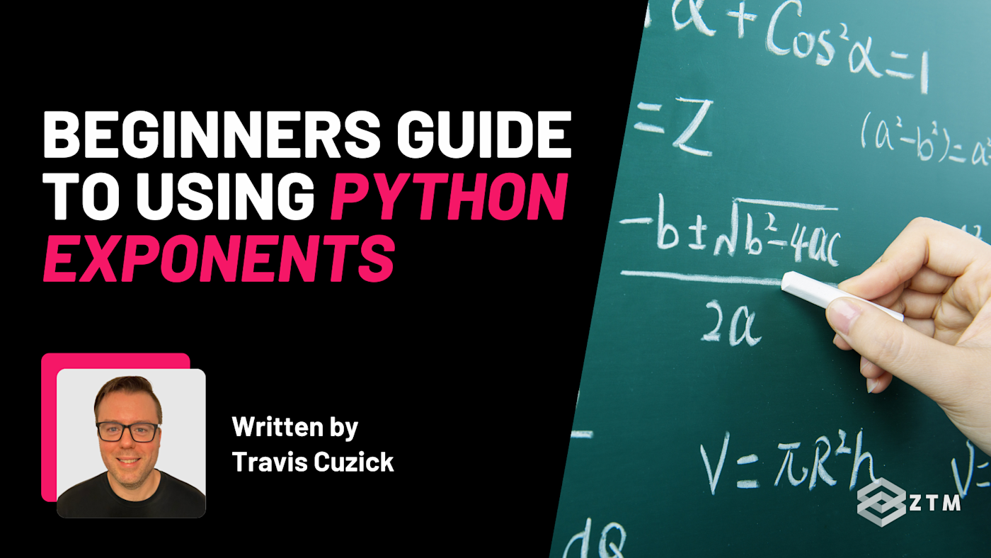 Beginner's Guide to Python Exponents (With Code Examples) | Zero To Mastery