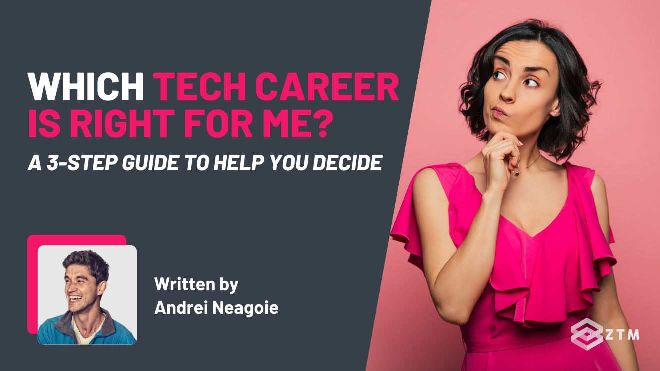 Which Tech Career Is Right For Me? (3-Step Guide To Help You Decide ...