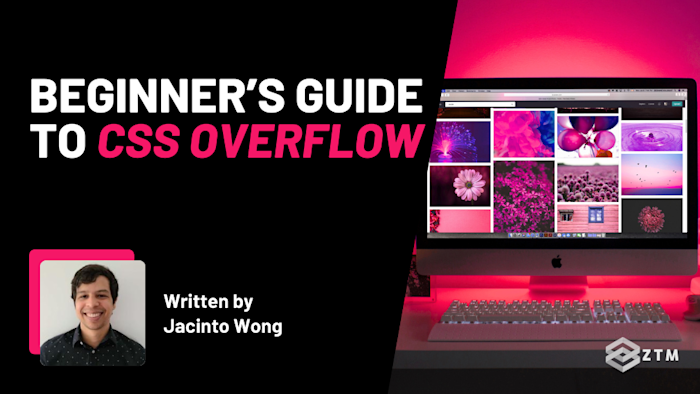Beginner’s Guide to CSS Overflow | Zero To Mastery