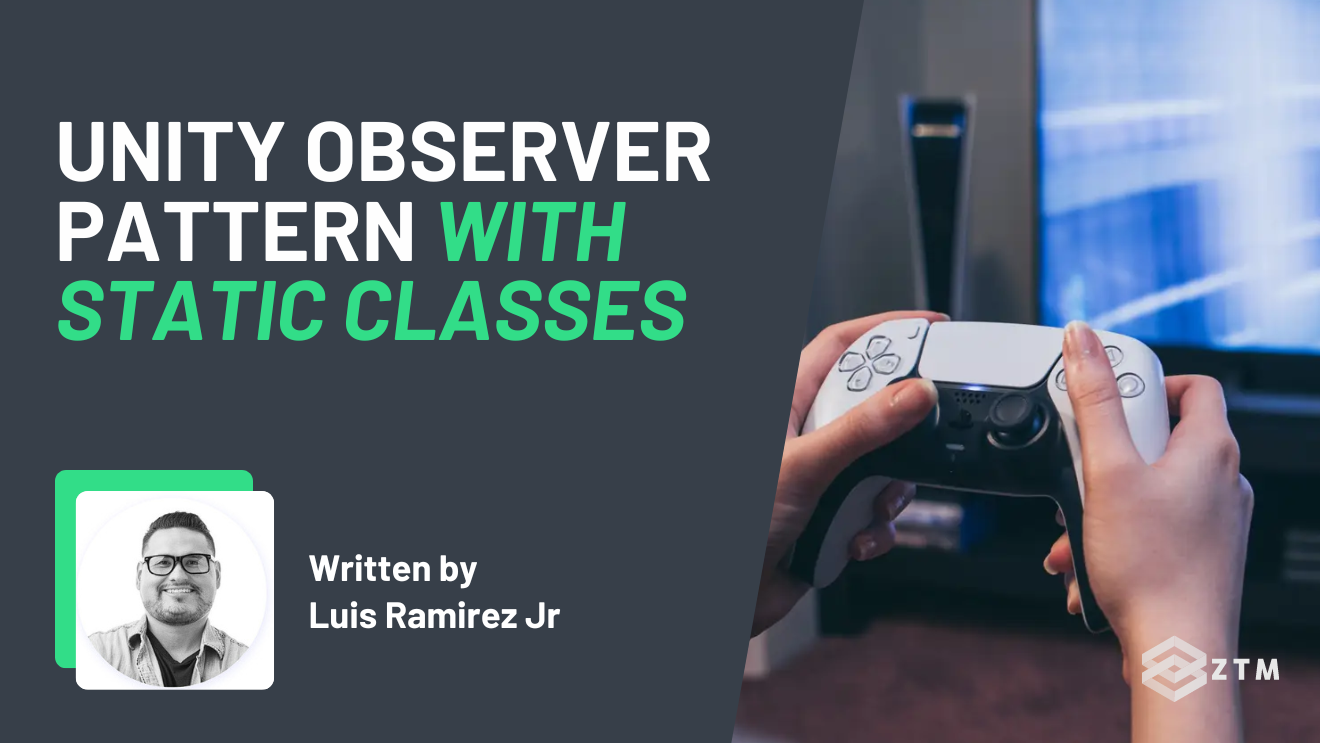 How To Use The Unity Observer Pattern (With Static Classes) | Zero To ...