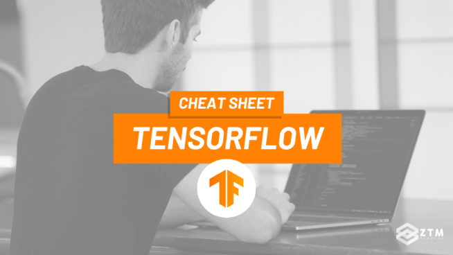 TensorFlow Cheat Sheet