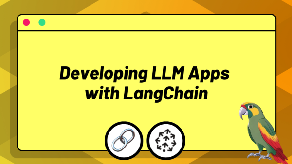 Developing LLM Apps with LangChain