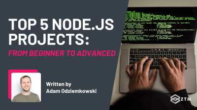 Top 5 Node.js Projects: Beginner To Advanced preview