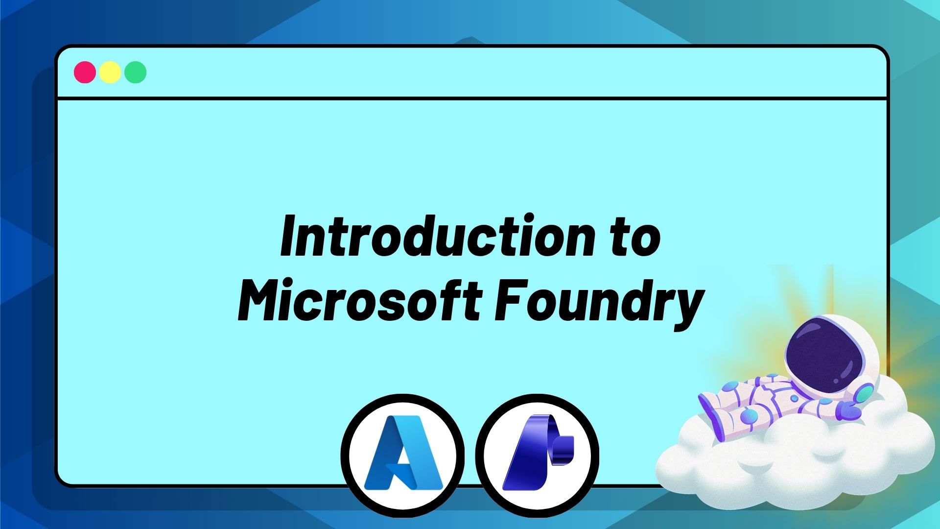 Introduction to Microsoft Foundry