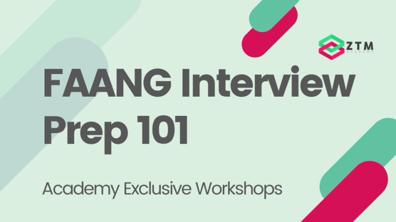Academy Workshop: FAANG Interview Prep 101