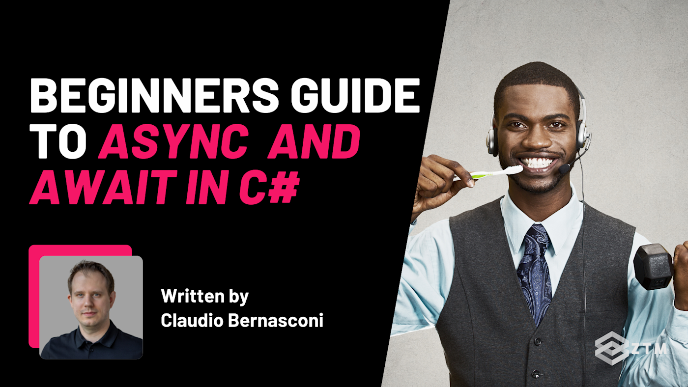 Beginner’s Guide to Async and Await in C# (With Code Examples) | Zero ...