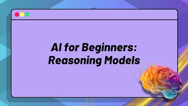 AI for Beginners: Reasoning Models