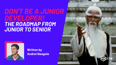 Don’t be a Junior Developer: The Roadmap From Junior to Senior