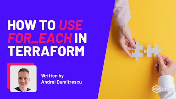 Beginner’s Guide to the for each Meta-Argument in Terraform preview