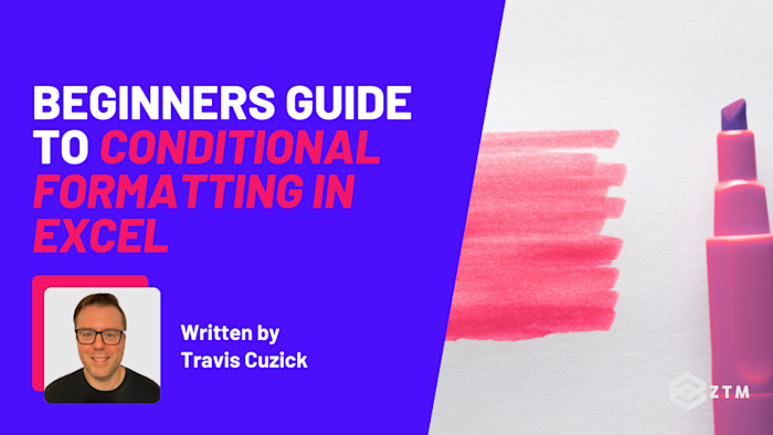 Beginners Guide to Conditional Formatting in Excel | Zero To Mastery