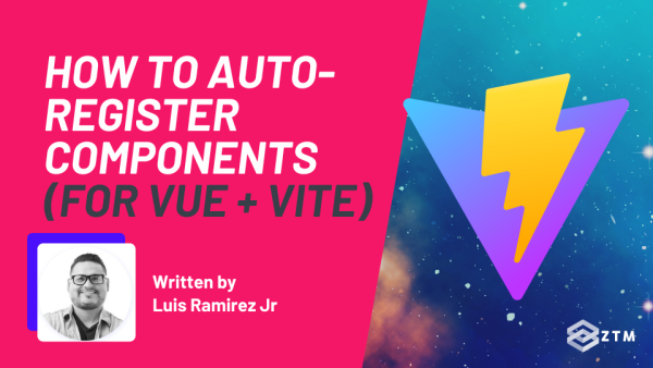 How To Auto-Register Components for Vue (With Vite) preview