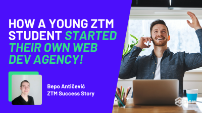 How A Young ZTM Student Started Their Own Web Dev Agency preview