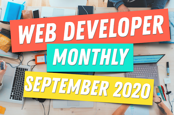 Web Developer Monthly 💻🚀 preview