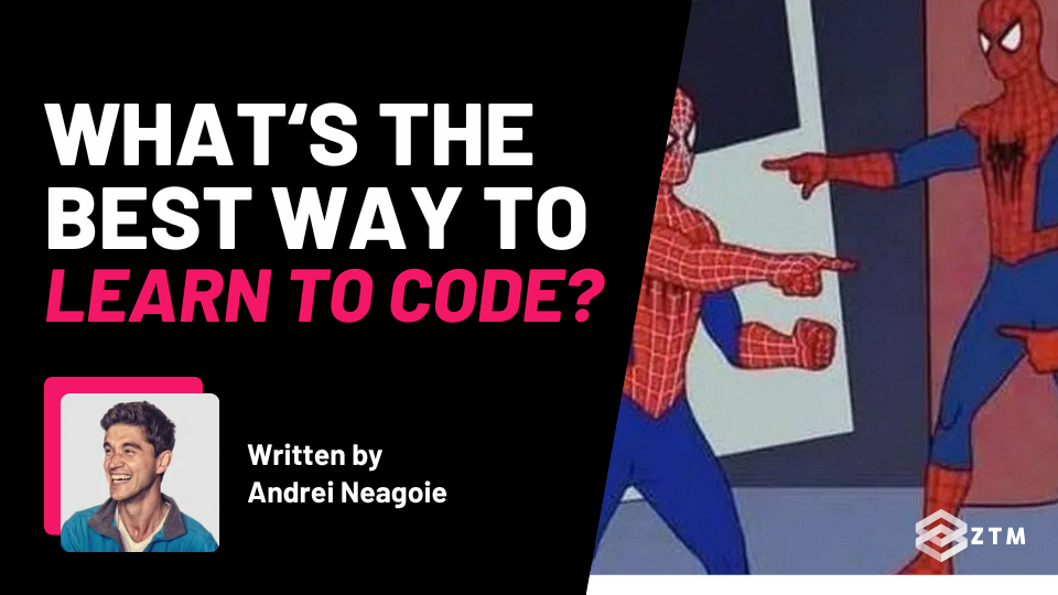 What’s The Best Way To Learn To Code? | Zero To Mastery