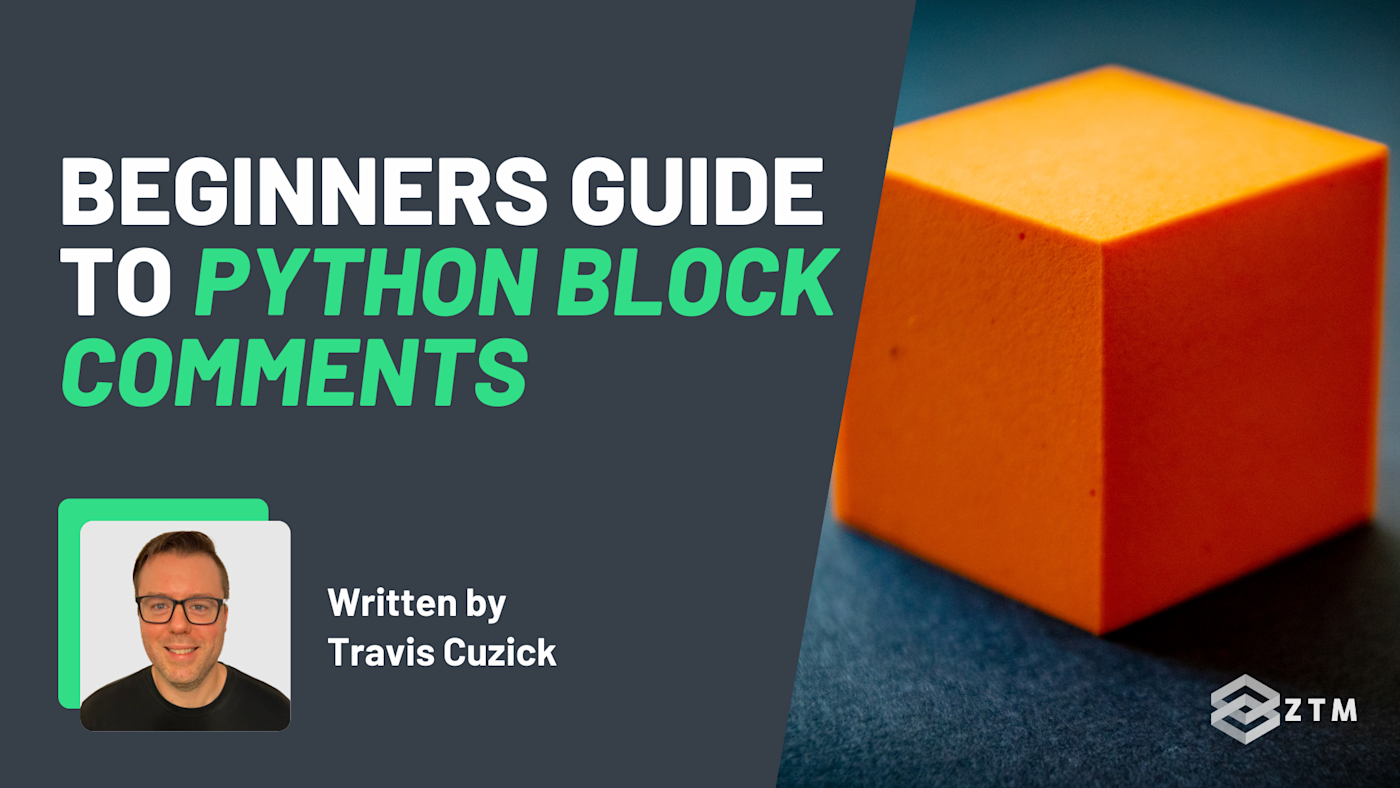 Beginner’s Guide to Python Block Comments (With Code Examples) | Zero ...
