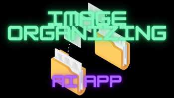 Image Organizing AI App