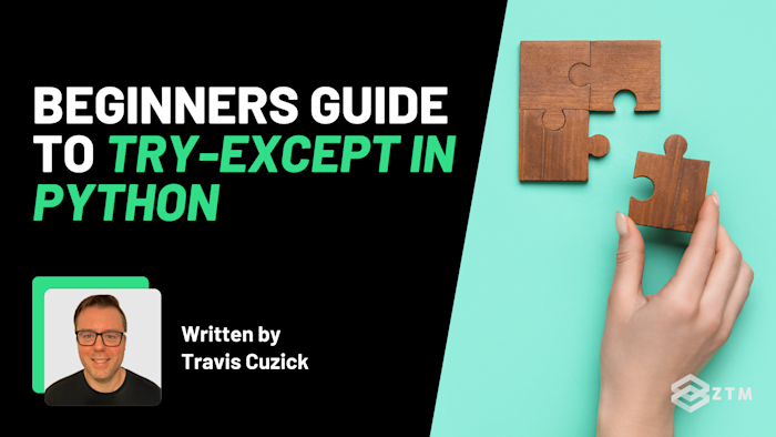 Beginners Guide To Try-Except In Python | Zero To Mastery