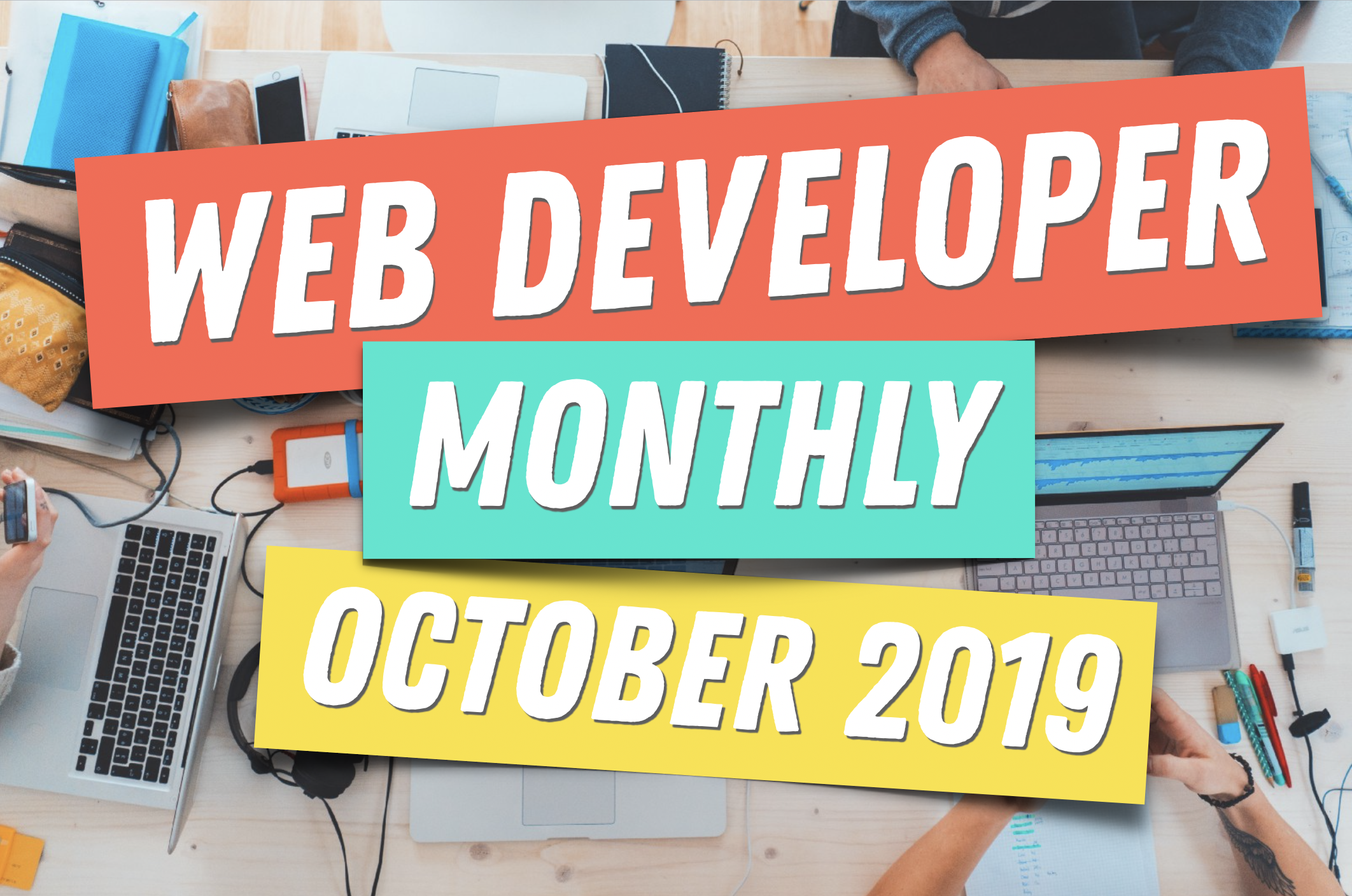 Web Developer Monthly 💻🚀 preview