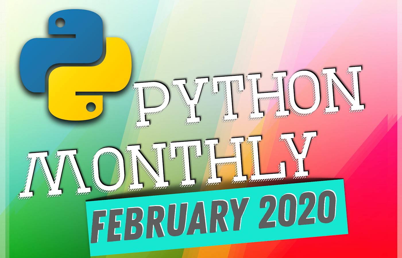 Python Monthly (February 2020) | Zero To Mastery